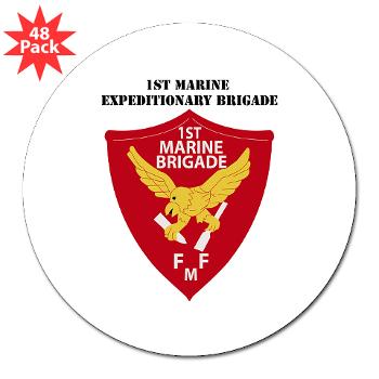 1MEB - M01 - 01 - 1st Marine Expeditionary Brigade with Text - 3" Lapel Sticker (48 pk) - Click Image to Close